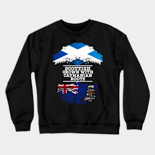 Scottish Grown With Caymanian Roots - Gift for Caymanian With Roots From Cayman Islands Crewneck Sweatshirt